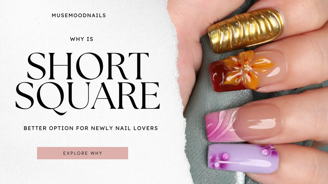 Why Is Short Square Nails Better Option For Newly Nail Lovers