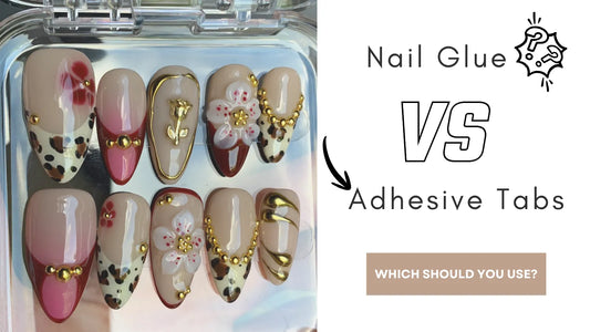 Press-On Nail Glue vs Adhesive Tabs: Which Should You Use?